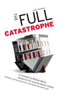 The Full Catastrophe by Michael Weller The Full Catastrophe by Michael Weller