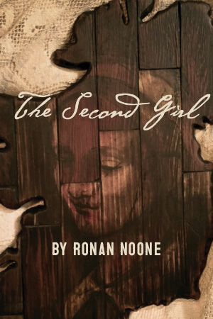 The Second Girl by Ronan Noone The Second Girl by Ronan Noone