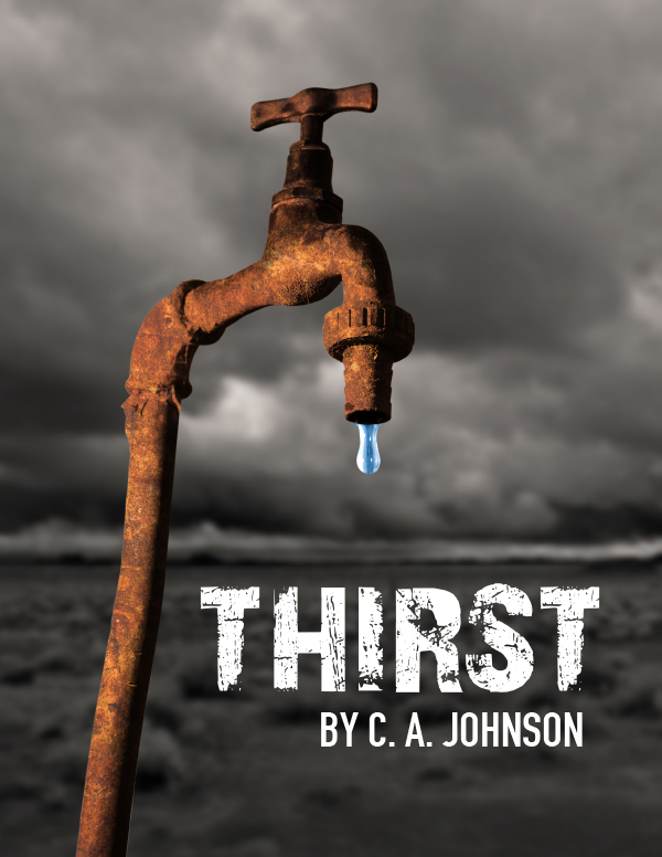 Thirst Thirst by C.A. Johnson