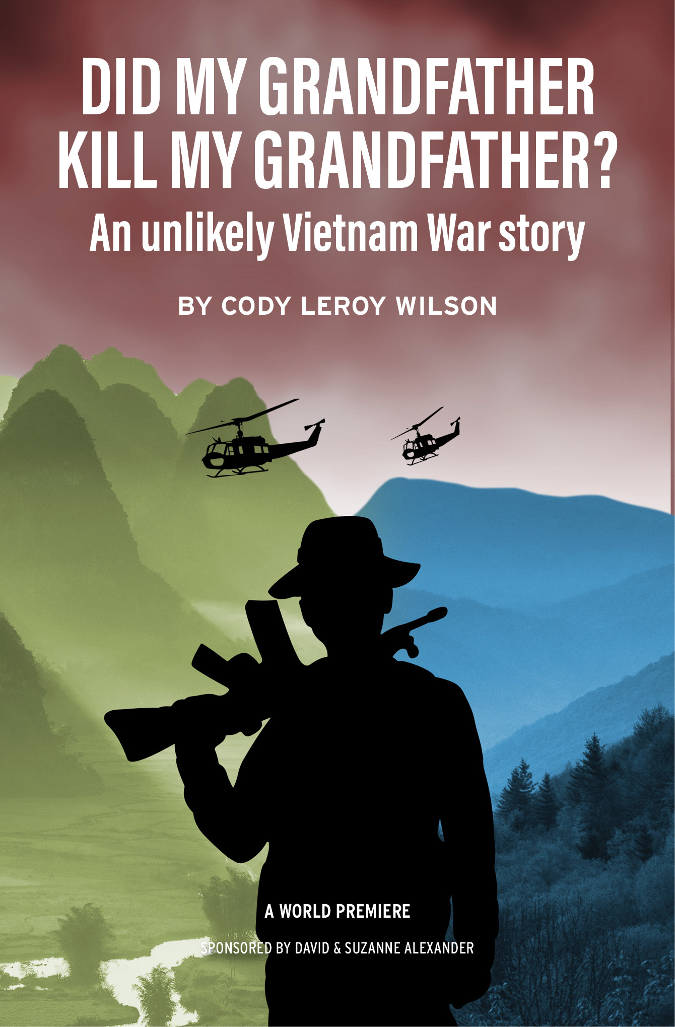 2025 - Play - Did My Grandfather Kill My Grandfather by Cody Leroy Wilson